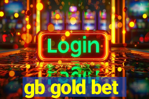 gb gold bet