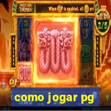 como jogar pg