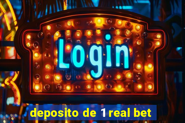 deposito de 1 real bet