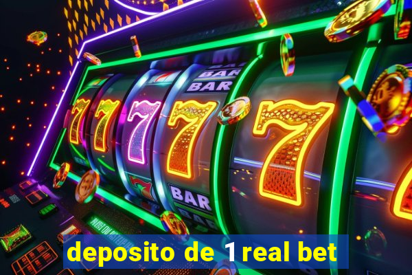 deposito de 1 real bet