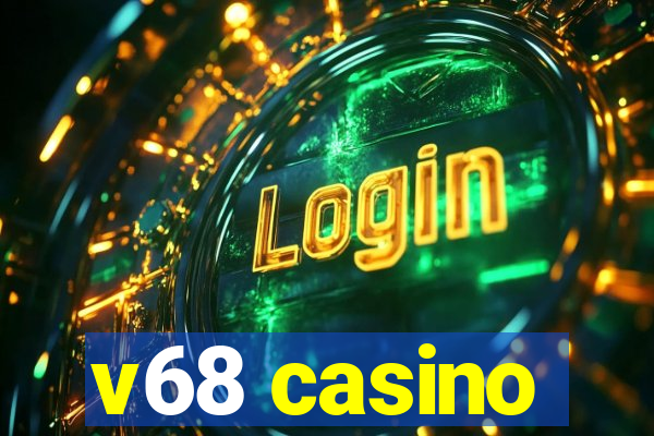 v68 casino