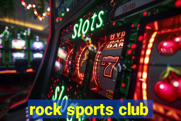 rock sports club