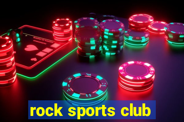 rock sports club