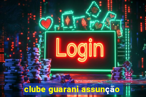 clube guarani assunção