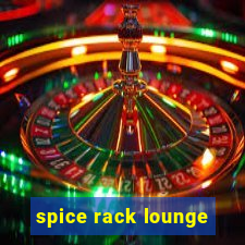 spice rack lounge