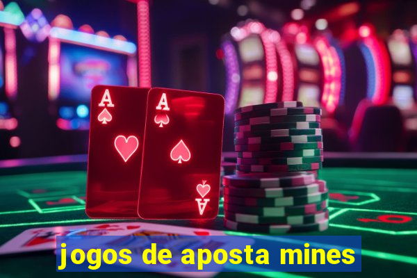 jogos de aposta mines