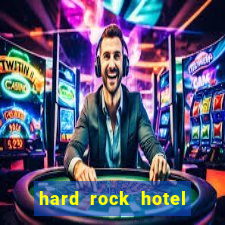 hard rock hotel and casino review