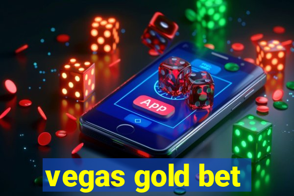 vegas gold bet