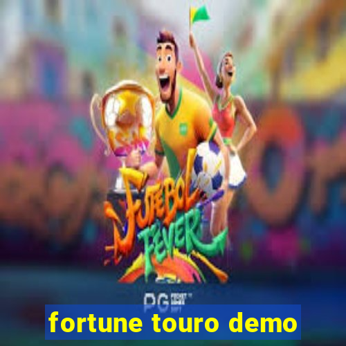 fortune touro demo