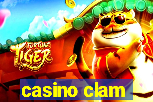 casino clam