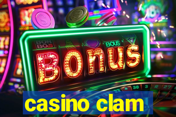 casino clam