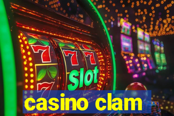 casino clam