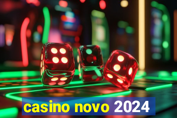 casino novo 2024