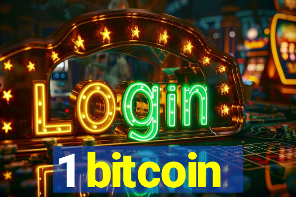 1 bitcoin