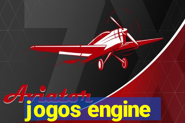 jogos engine