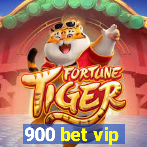 900 bet vip