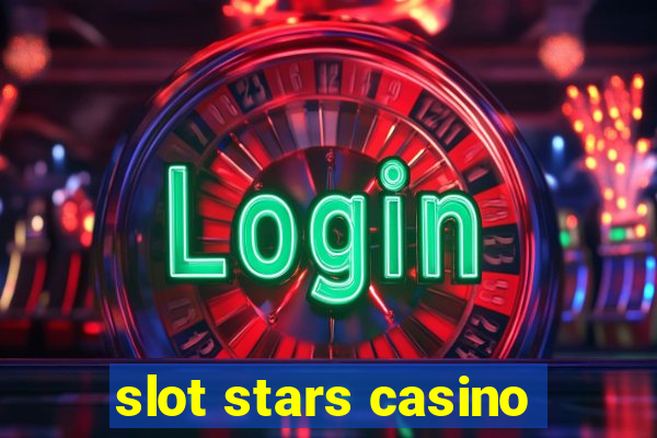 slot stars casino