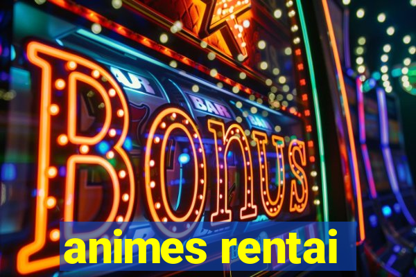 animes rentai