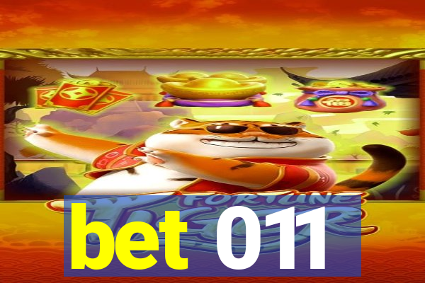 bet 011