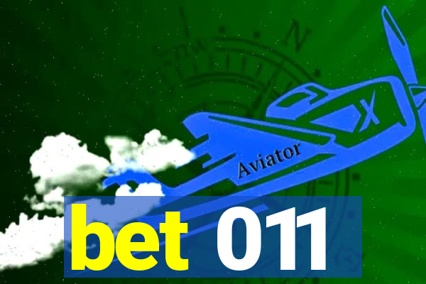 bet 011