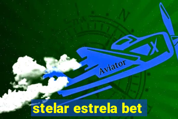 stelar estrela bet