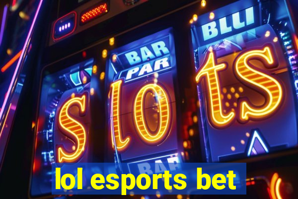 lol esports bet