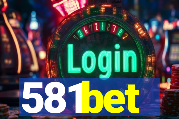 581bet