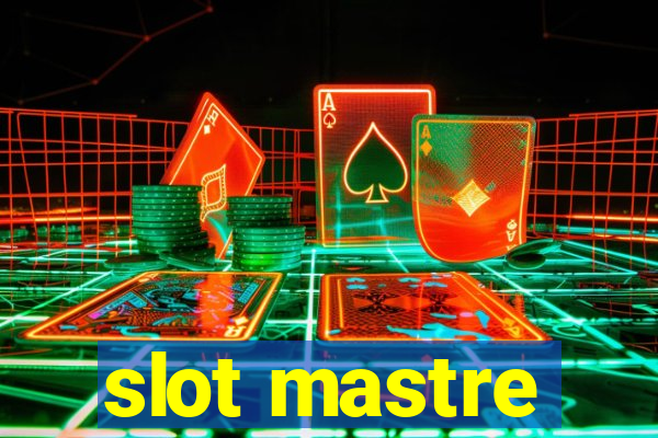 slot mastre