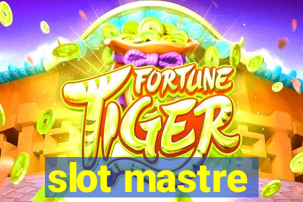 slot mastre