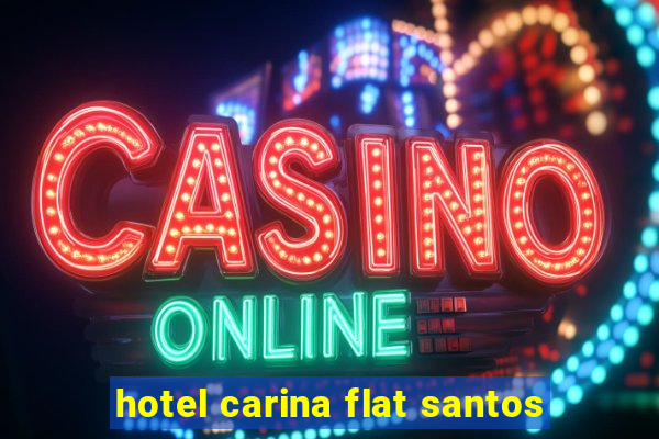 hotel carina flat santos