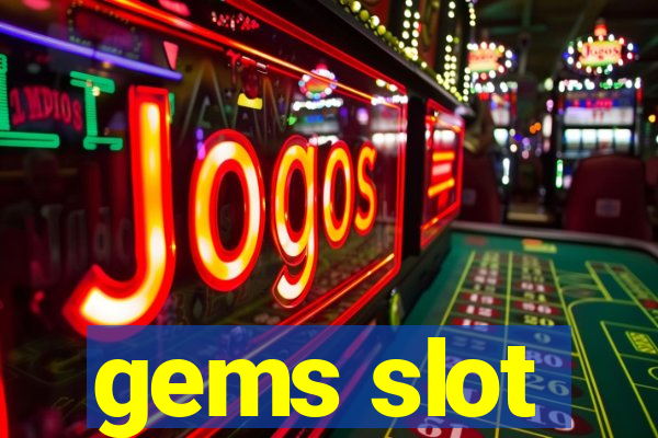 gems slot