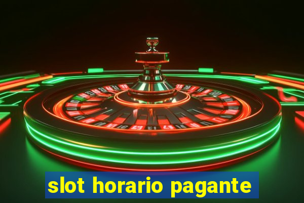 slot horario pagante