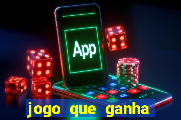 jogo que ganha dinheiro sem deposito