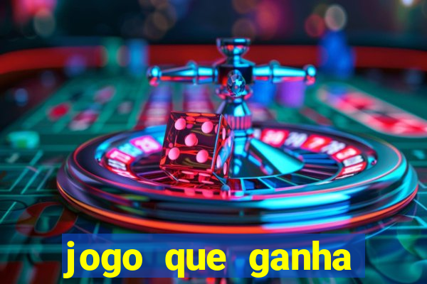 jogo que ganha dinheiro sem deposito