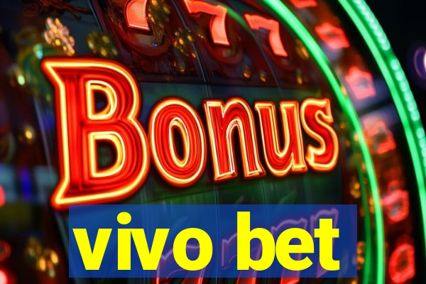 vivo bet