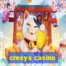 cresys casino