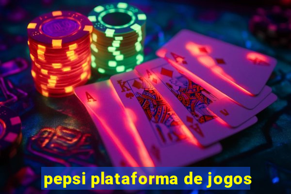 pepsi plataforma de jogos