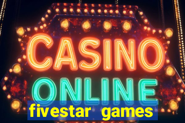 fivestar games slots and casino