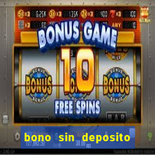 bono sin deposito casino online