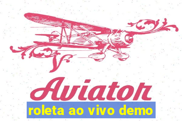 roleta ao vivo demo