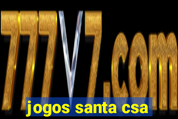 jogos santa csa