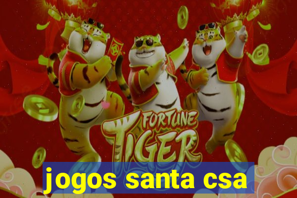 jogos santa csa