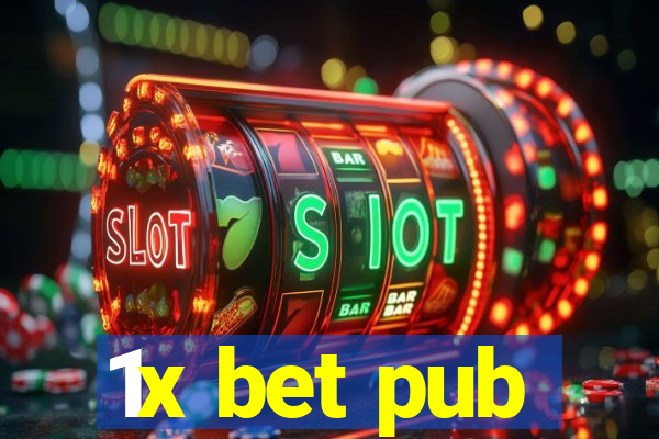 1x bet pub