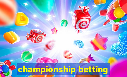 championship betting