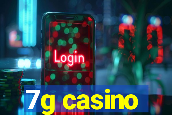 7g casino