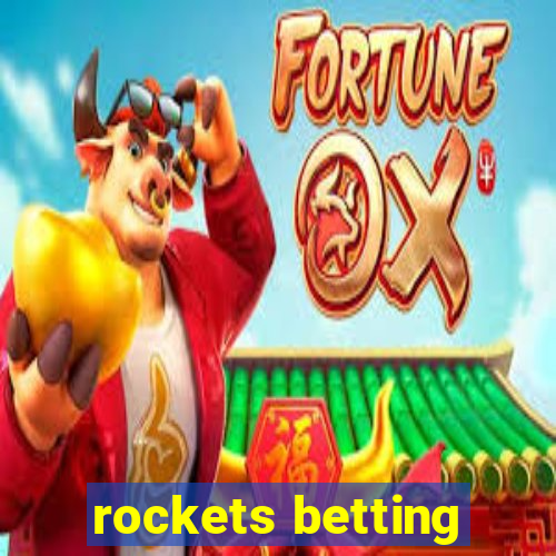 rockets betting