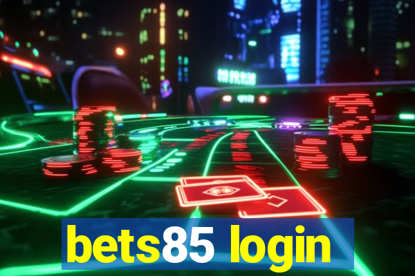 bets85 login