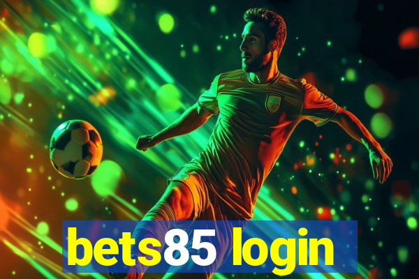 bets85 login