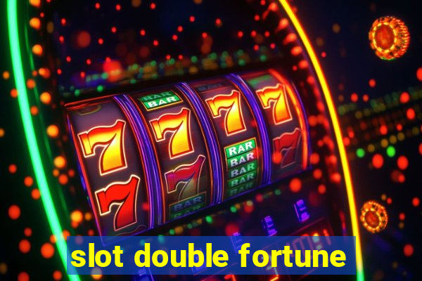 slot double fortune