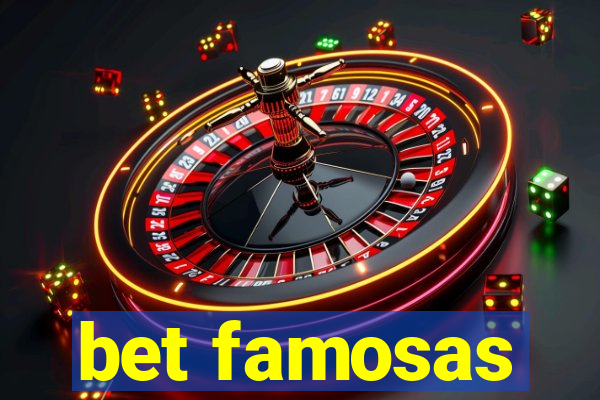 bet famosas